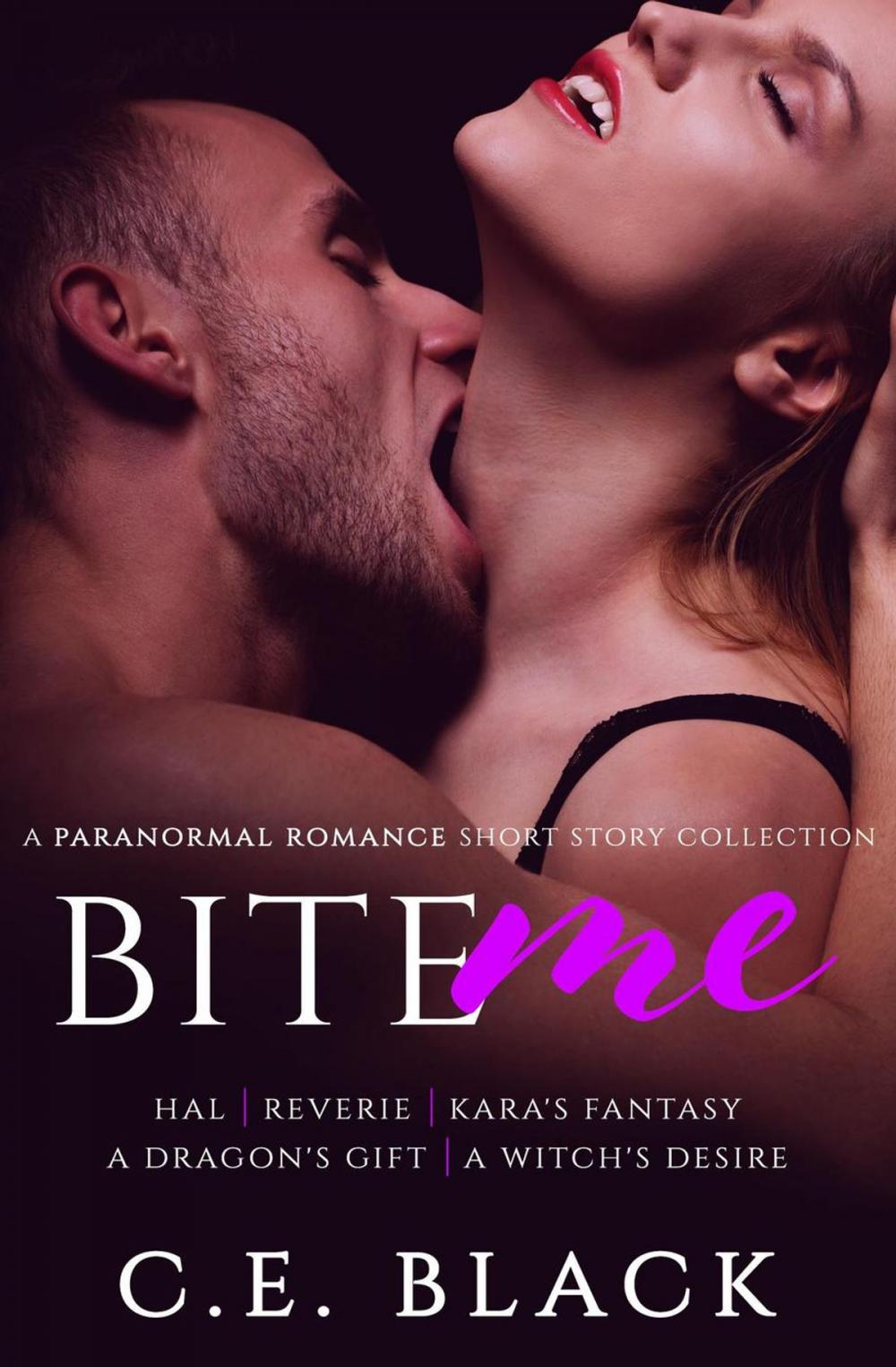 Big bigCover of Bite Me: A Paranormal Romance Short Story Collection