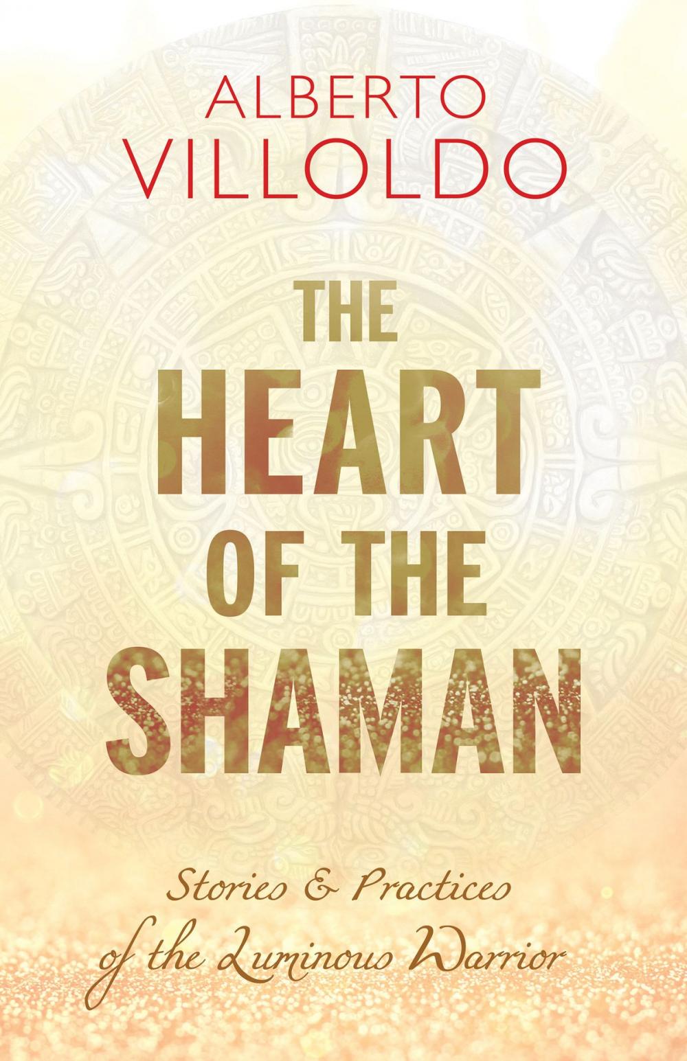 Big bigCover of The Heart of the Shaman