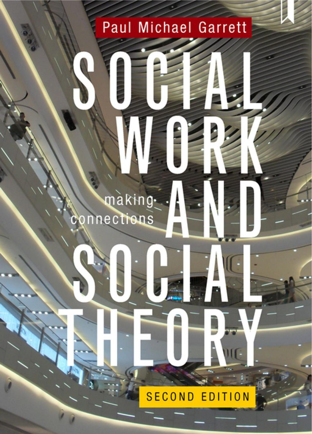 Big bigCover of Social Work and Social Theory 2e