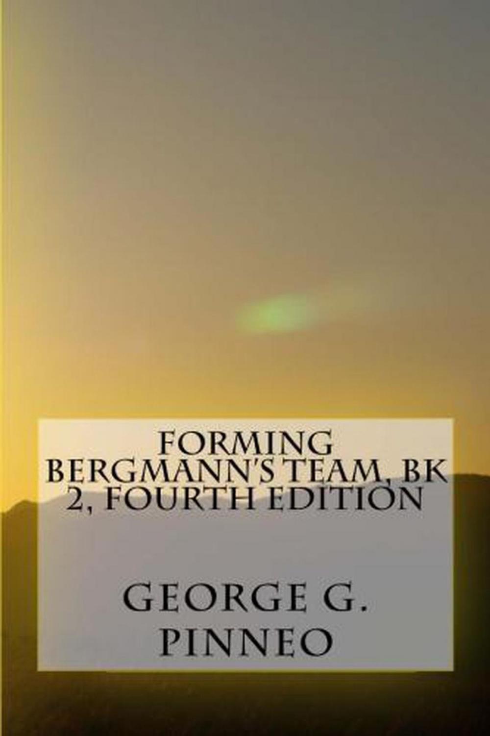 Big bigCover of Forming Bergmann's Team Bk 2, 4th Edition
