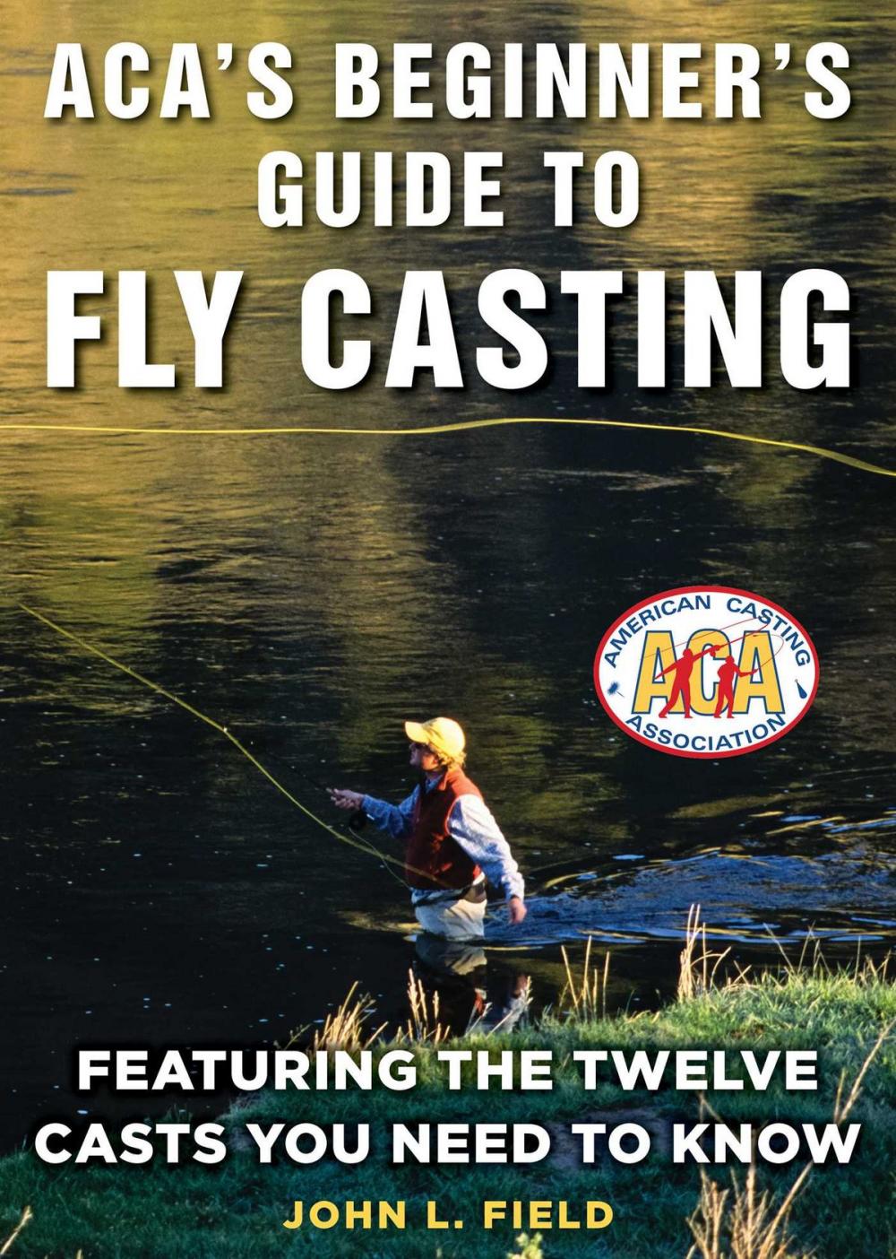 Big bigCover of ACA's Beginner's Guide to Fly Casting