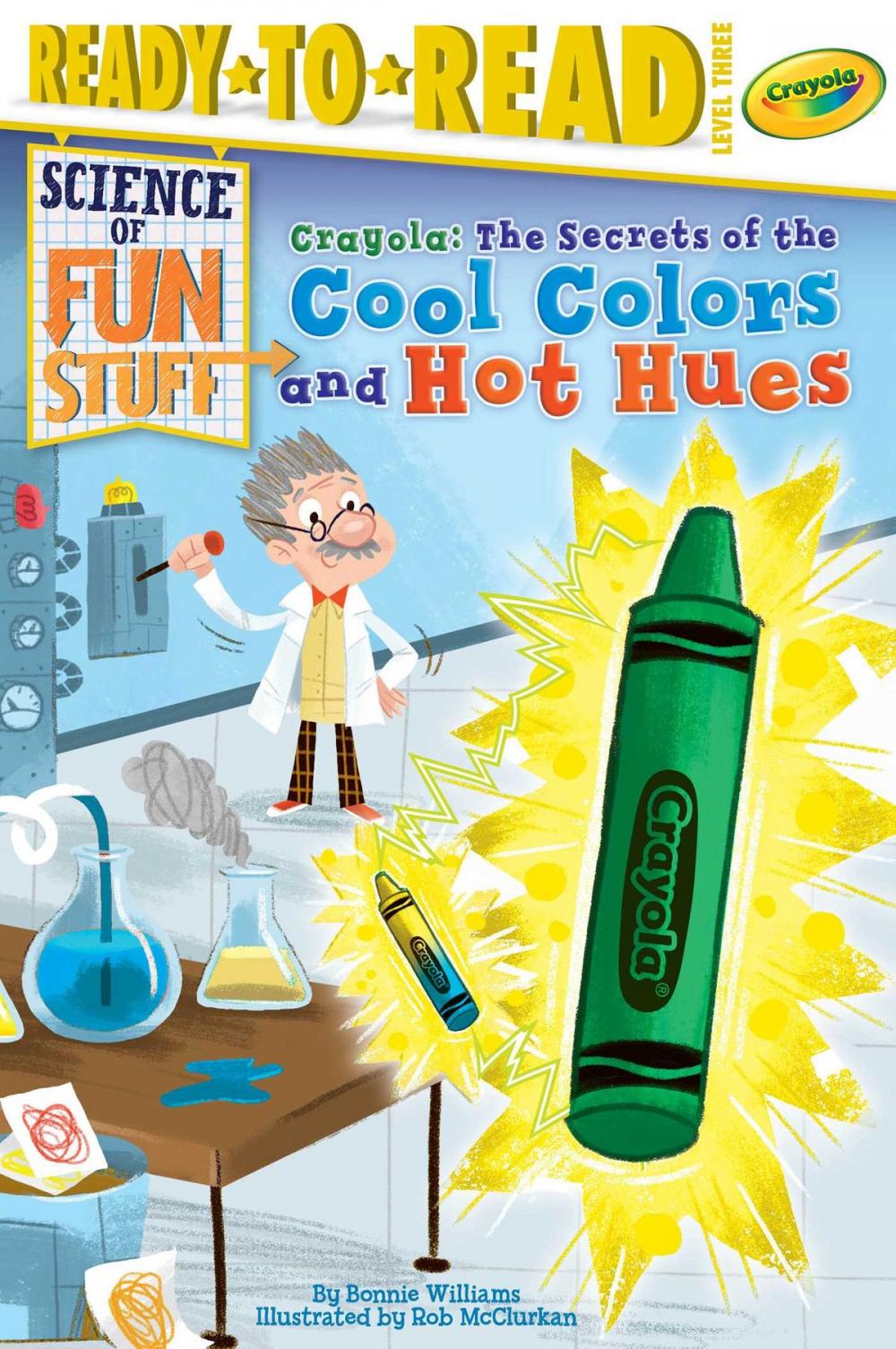 Big bigCover of Crayola! The Secrets of the Cool Colors and Hot Hues