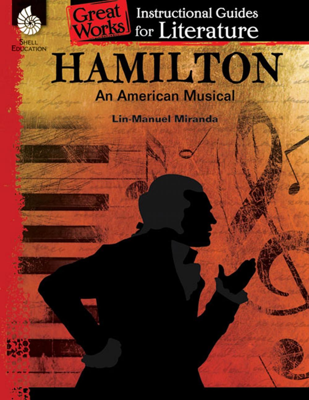 Big bigCover of Hamilton An American Musical: Instructional Guides for Literature