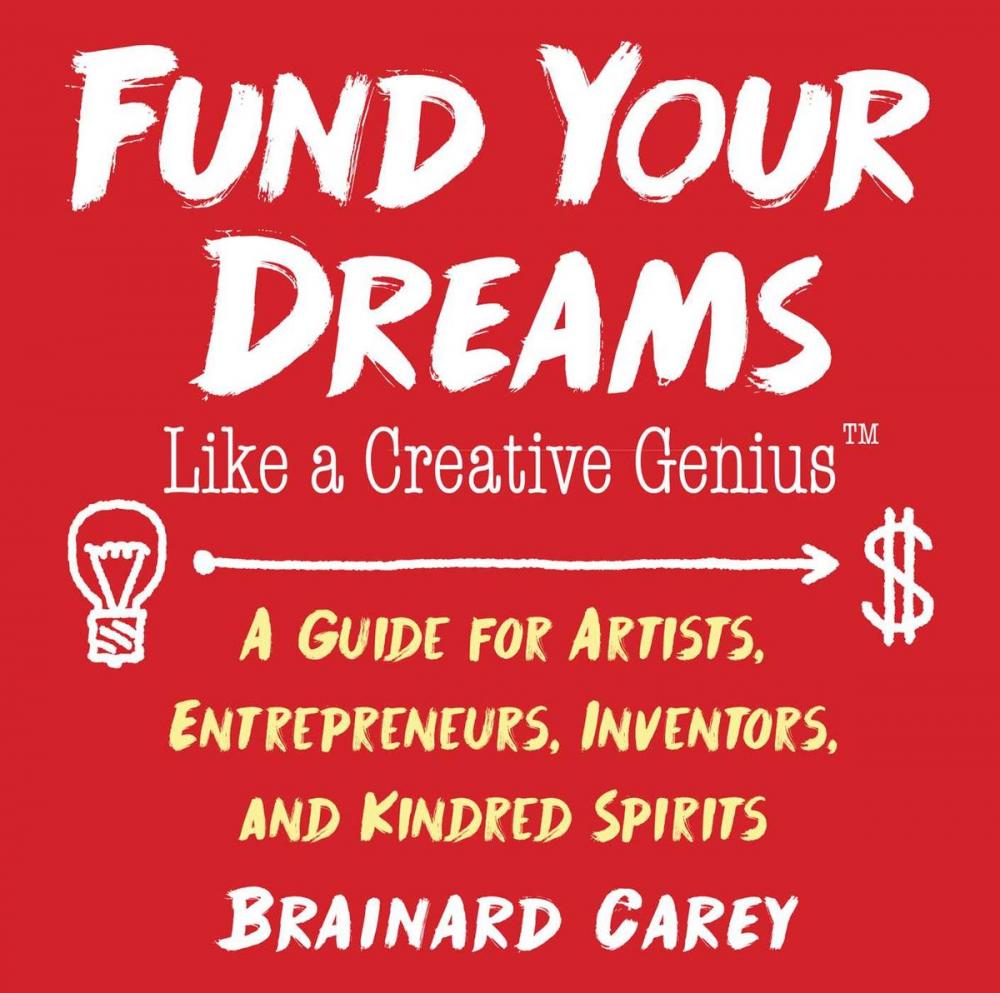 Big bigCover of Fund Your Dreams Like a Creative Genius