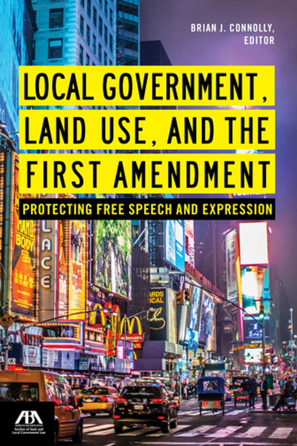Big bigCover of Local Government, Land Use, and the First Amendment