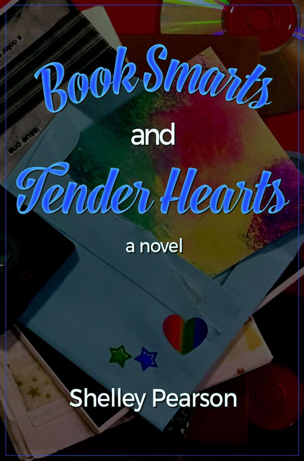 Big bigCover of Book Smarts and Tender Hearts