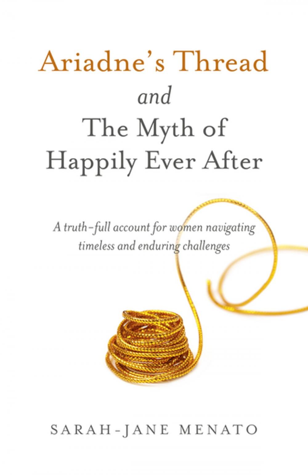 Big bigCover of Ariadne's Thread and The Myth of Happily Ever After