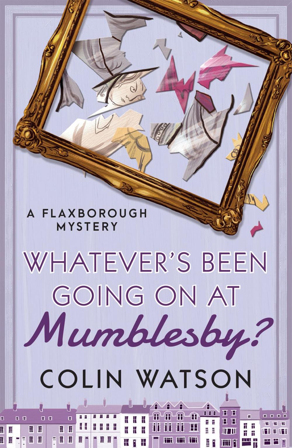 Big bigCover of Whatever's Been Going on at Mumblesby?