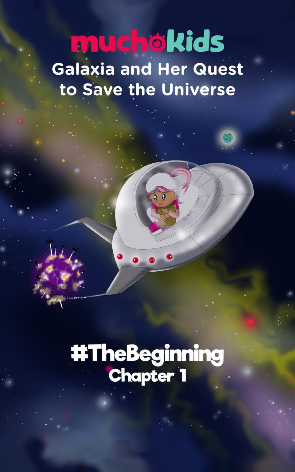 Big bigCover of Galaxia and her Quest to Save the Universe Chapter 1 #TheBeginning