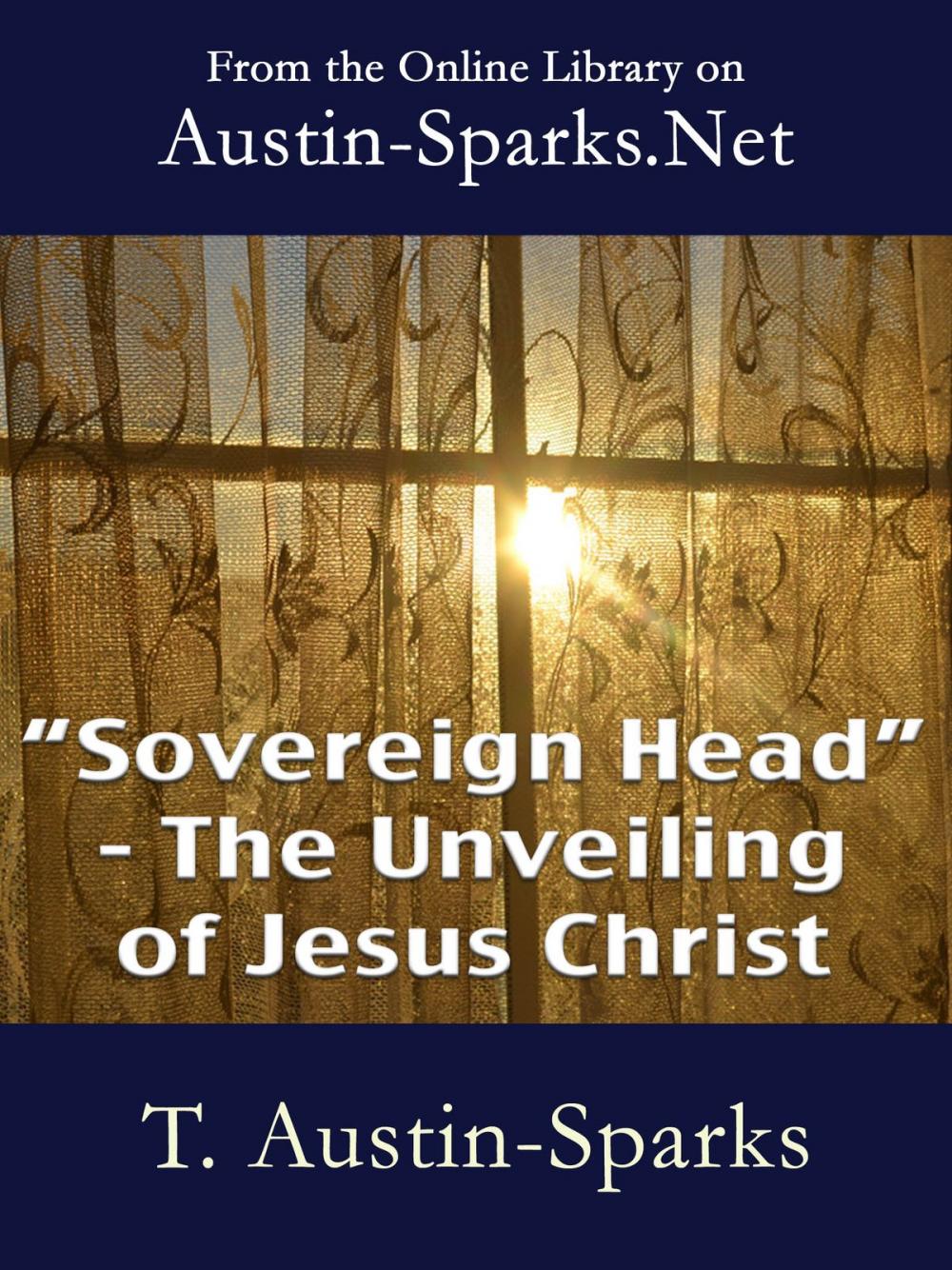 Big bigCover of Sovereign Head - The Unveiling of Jesus Christ