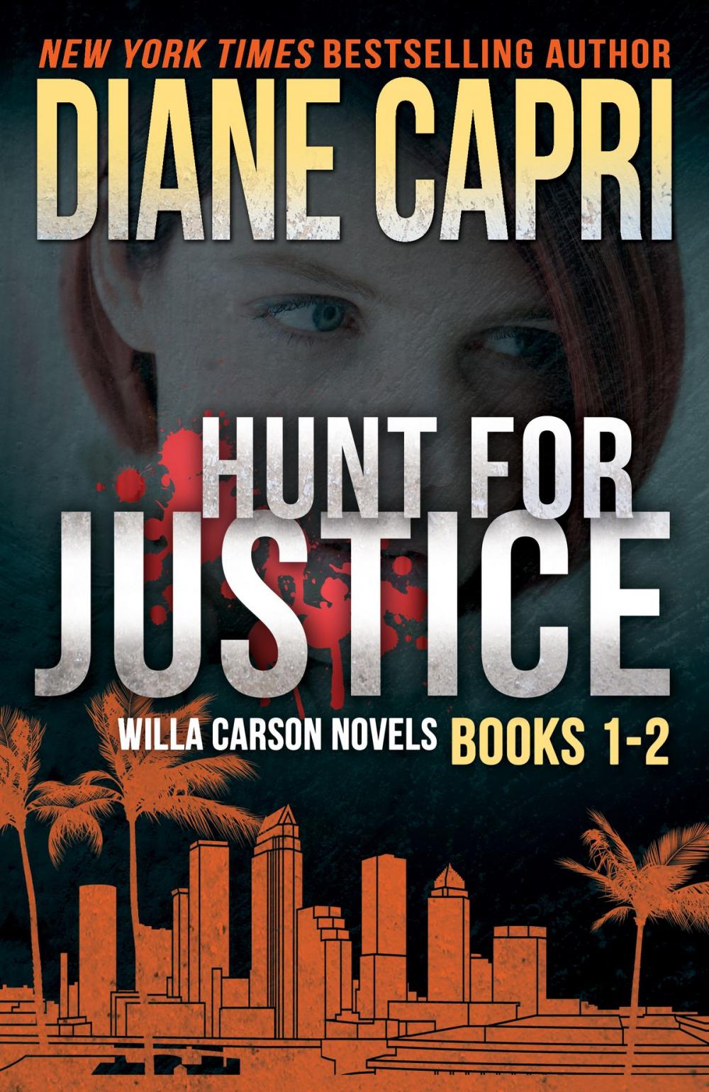 Big bigCover of Hunt For Justice: Judge Willa Carson Books 1 - 2