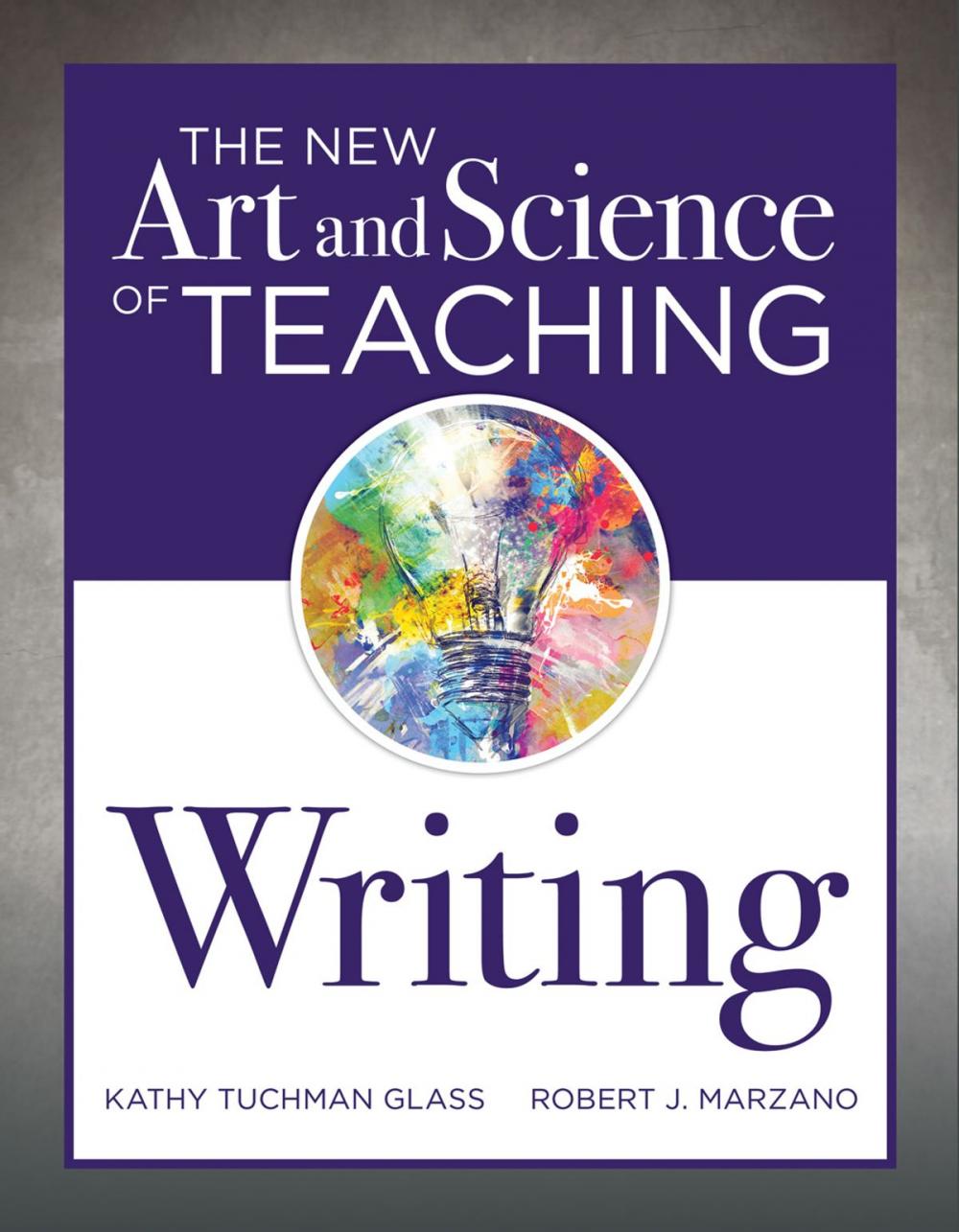 Big bigCover of The New Art and Science of Teaching Writing