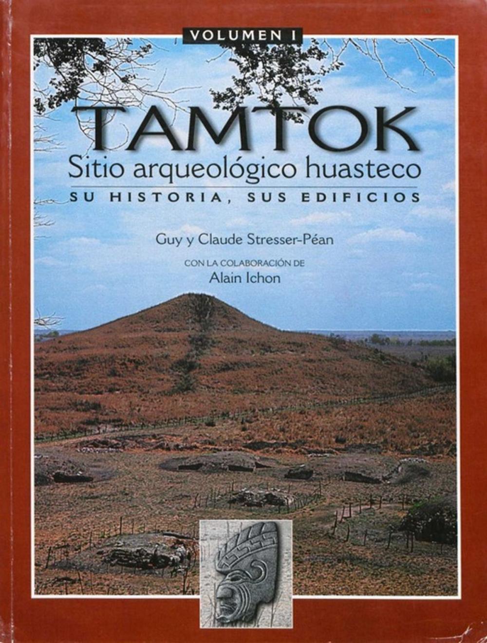 Big bigCover of Tamtok, sitio arqueológico huasteco. Volumen I