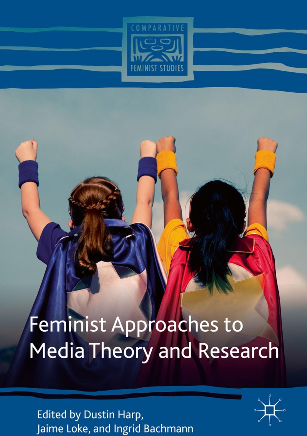 Big bigCover of Feminist Approaches to Media Theory and Research