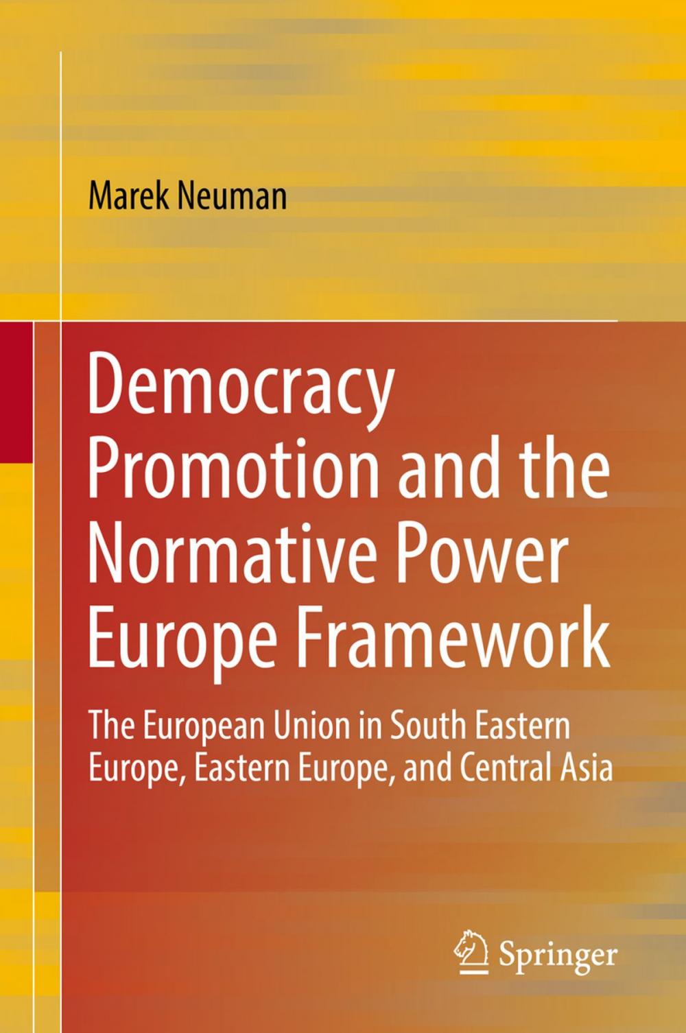Big bigCover of Democracy Promotion and the Normative Power Europe Framework
