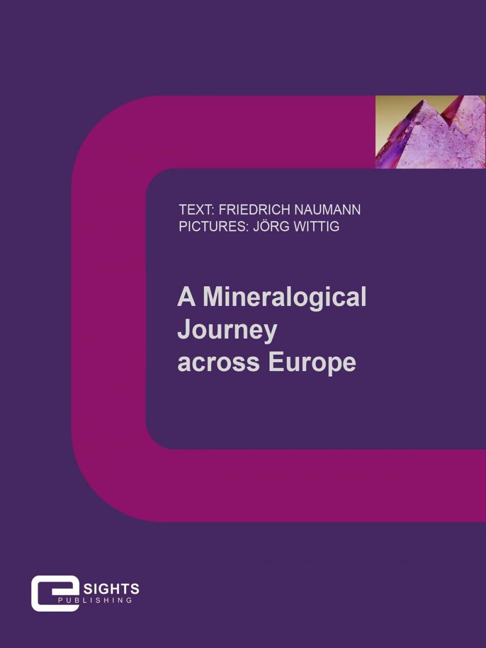Big bigCover of A Mineralogical Journey across Europe