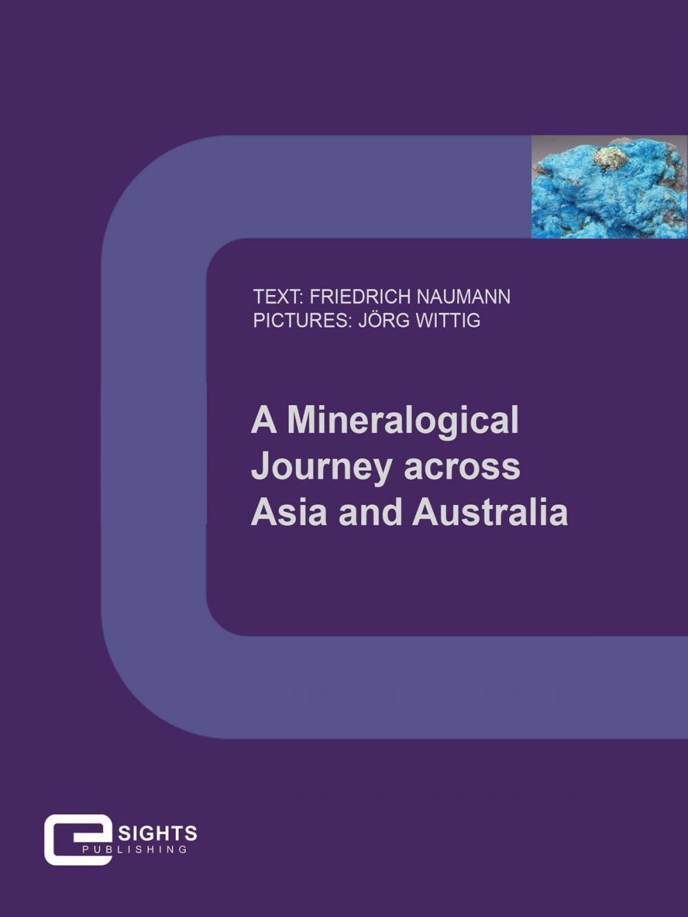 Big bigCover of A Mineralogical Journey across Asia and Australia
