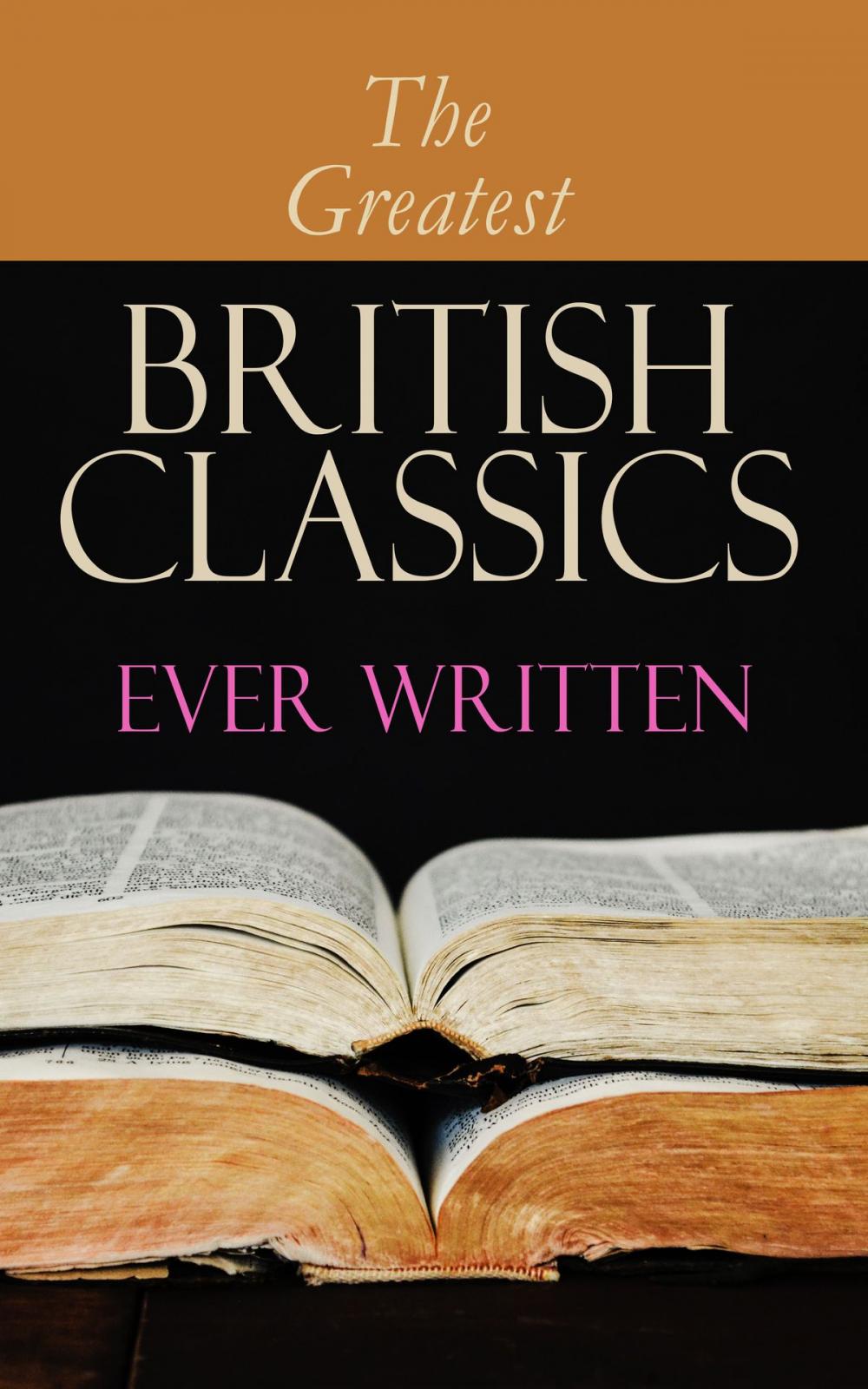 Big bigCover of The Greatest British Classics Ever Written