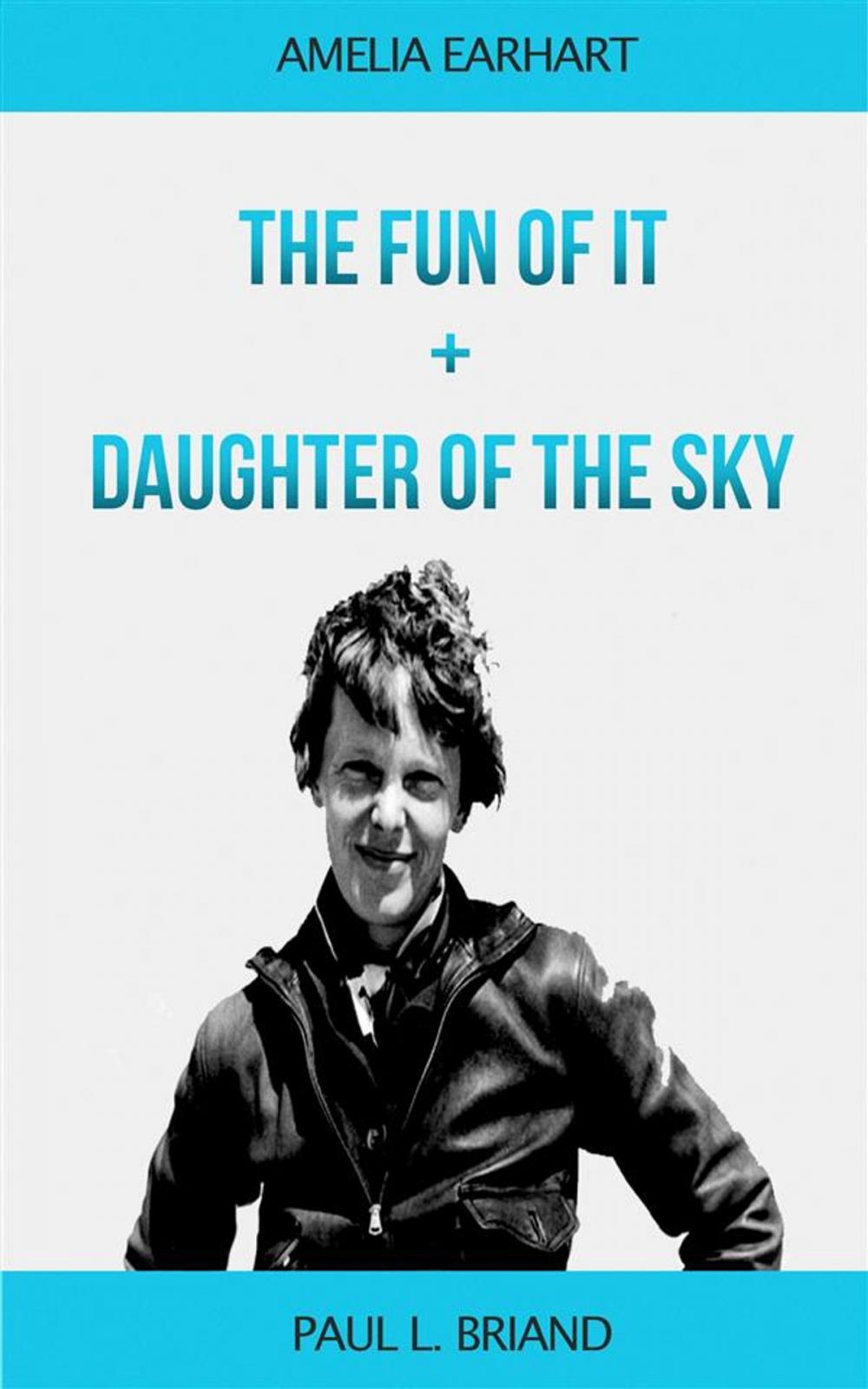 Big bigCover of The Fun of It+Daughter of the Sky