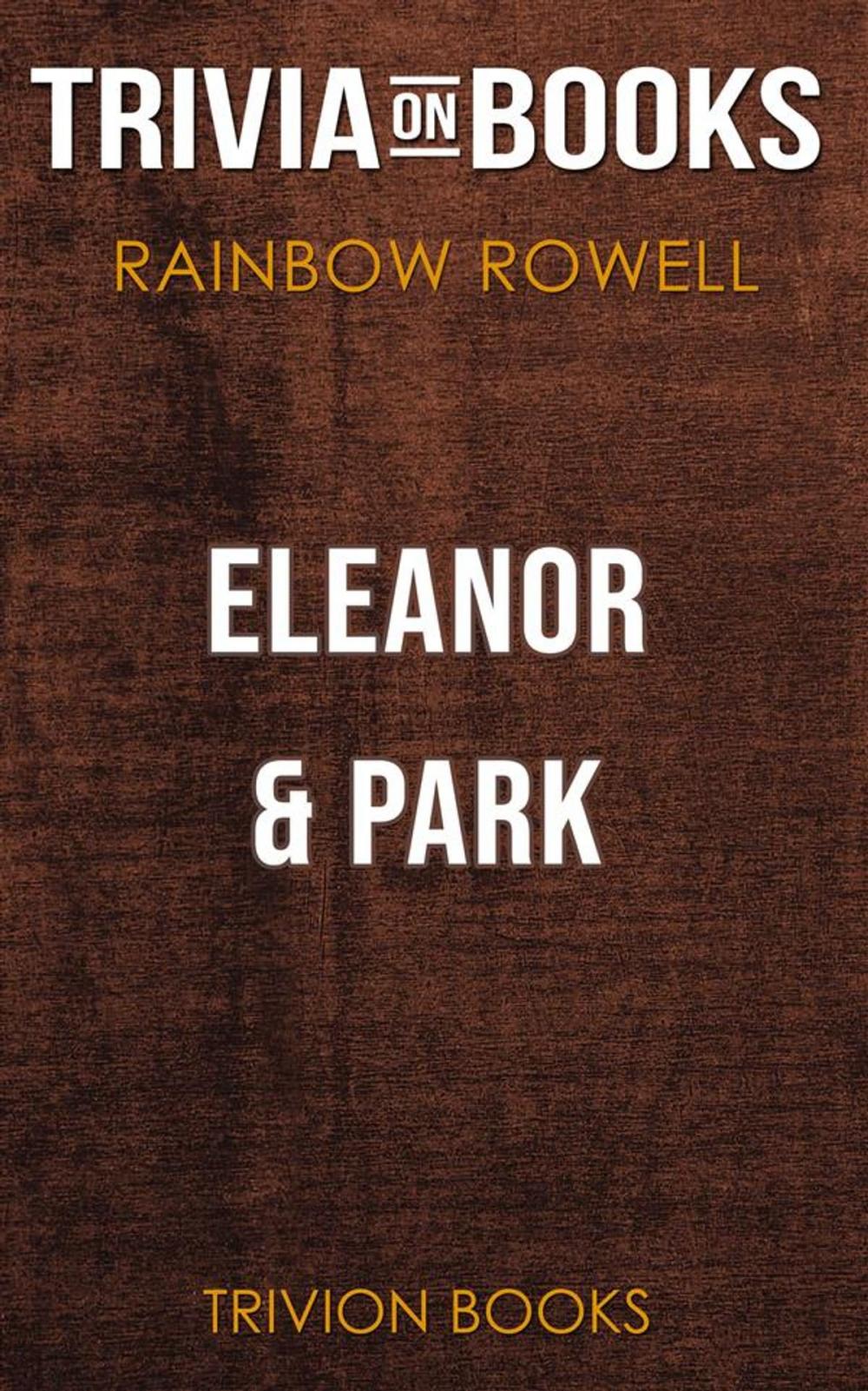 Big bigCover of Eleanor & Park by Rainbow Rowell (Trivia-On-Books)