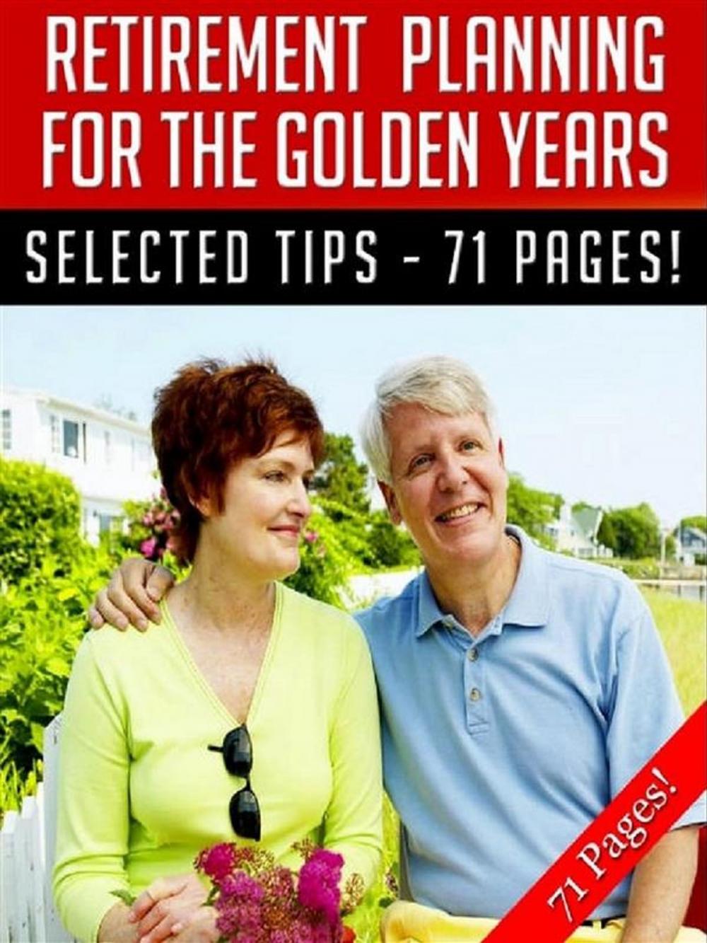 Big bigCover of Retirement Planning For The Golden Years
