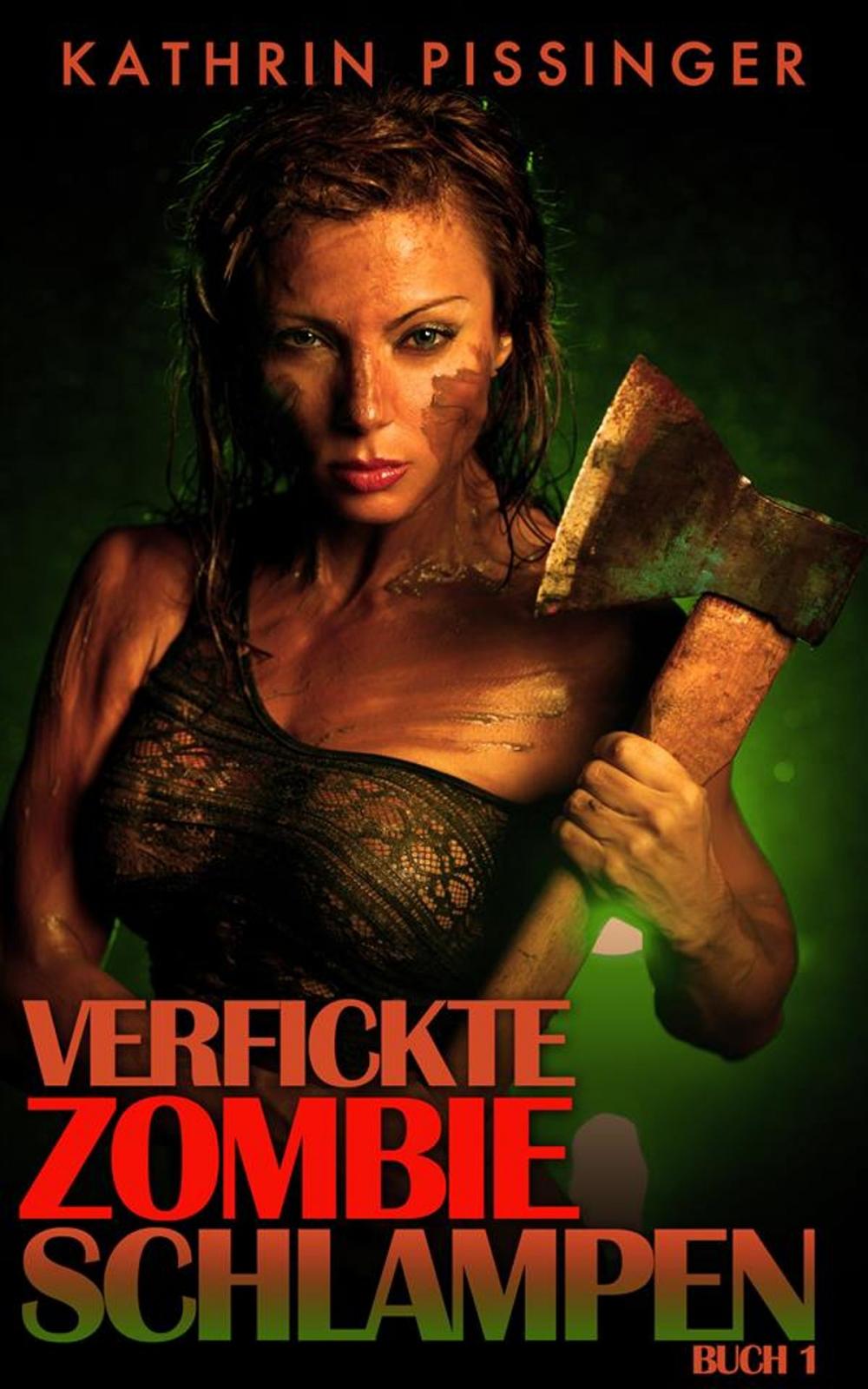 Big bigCover of Verfickte Zombieschlampen - Band 1