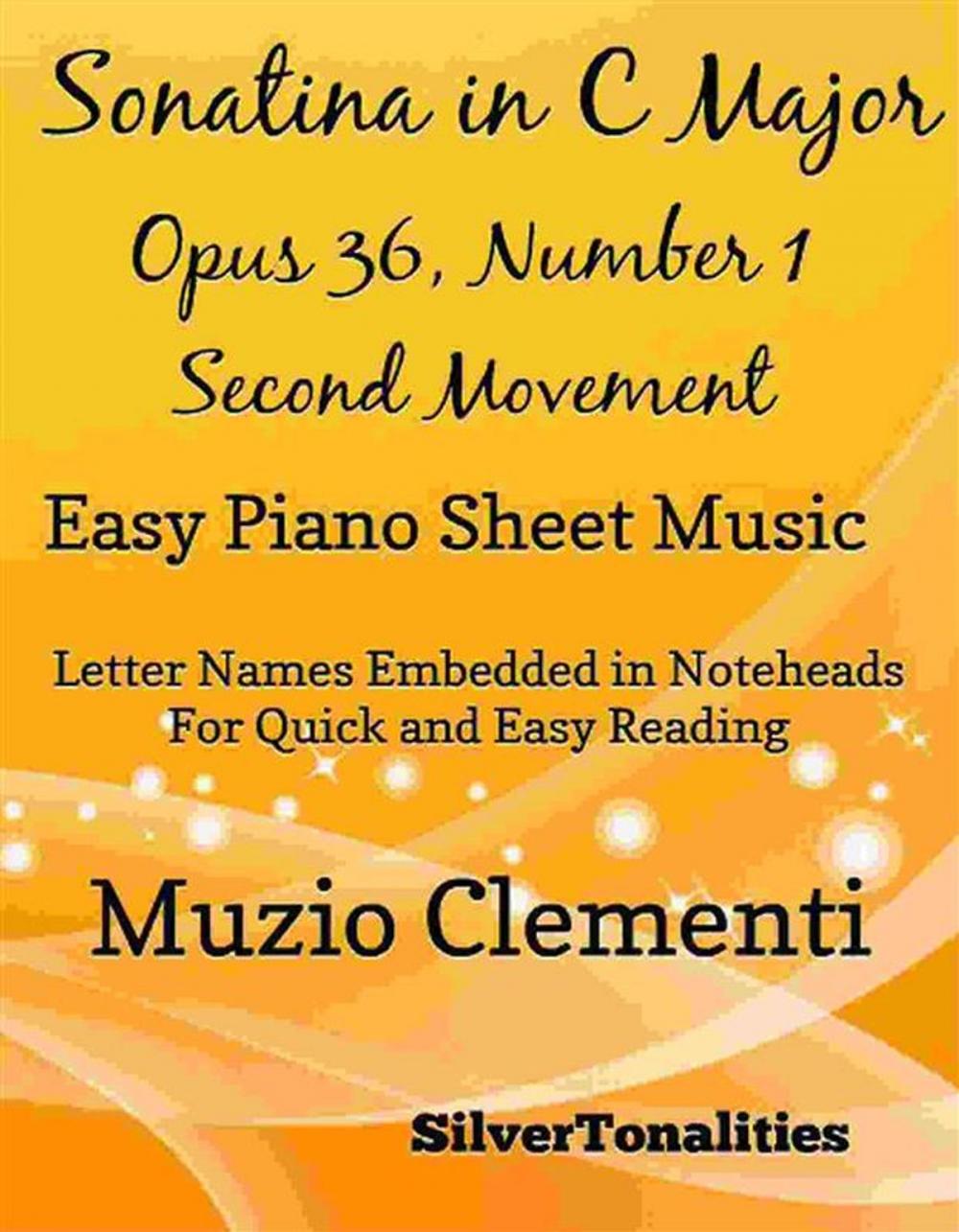 Big bigCover of Sonatina in C Major Opus 36 Number 1 Second Movement Easy Piano Sheet Music