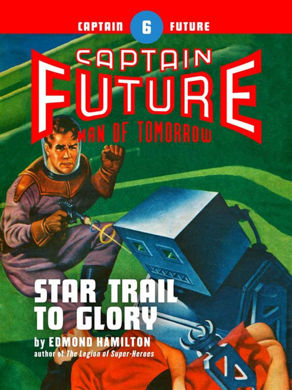 Big bigCover of Captain Future #6: Star Trail to Glory