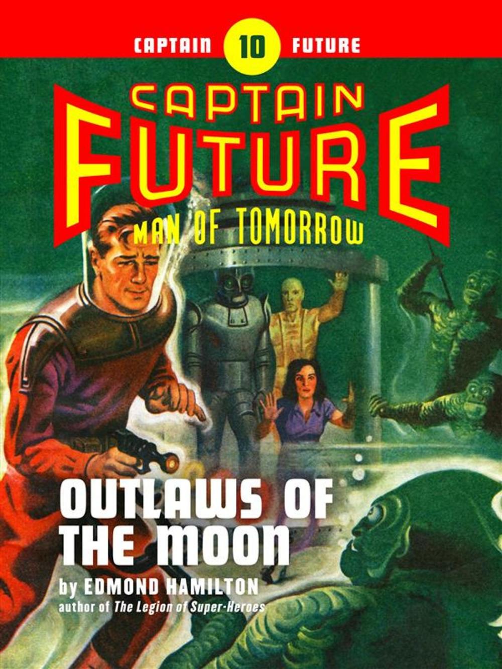 Big bigCover of Captain Future #10: Outlaws of the Moon