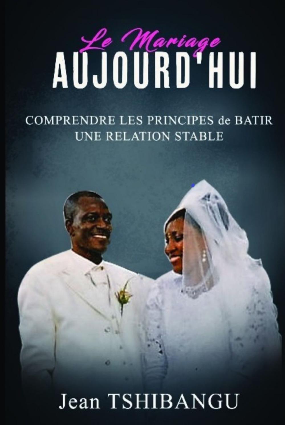 Big bigCover of LE MARIAGE AUJOURD'HUI