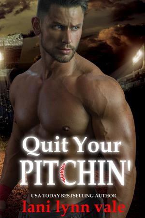 Cover of the book Quit Your Pitchin' by Eden Butler