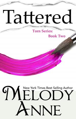 Cover of the book Tattered (Torn Series, Book 2) by Chris Alan, Melody Anne