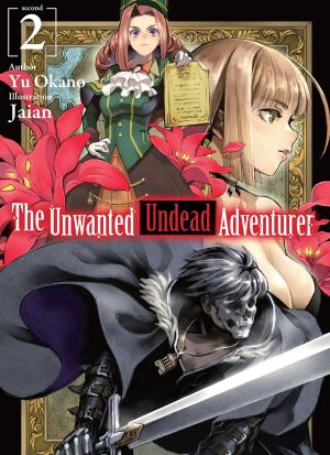 Cover of the book The Unwanted Undead Adventurer: Volume 2 by Daniel Mello
