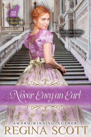 Cover of the book Never Envy an Earl by Richard Lapointe