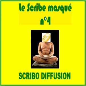 Cover of the book le Scribe masqué n°4 by Sreedhevi Iyer