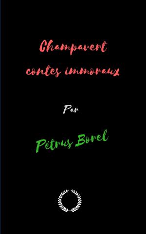 Cover of the book Champavert contes immoraux by ALPHONSE DAUDET