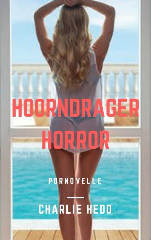 Cover of the book Hoorndrager Horror by Savannah Morgan