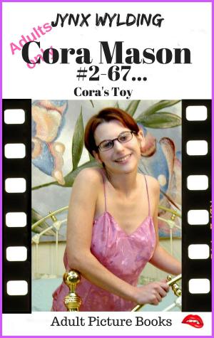 Cover of the book Cora Mason Coras Toy by Willa B. Free, Dick Free Man, Fionna Free Man (Sex Therapist)