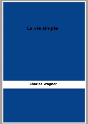 Cover of the book La vie simple by Mary Grant Bruce