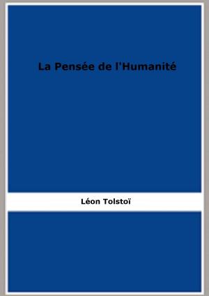 Cover of the book La Pensée de l'Humanité by Léo Taxil