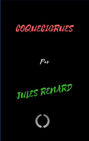 Cover of the book COQUECIGRUES by Friedrich Nietzsche