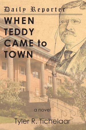 Book cover of When Teddy Came to Town