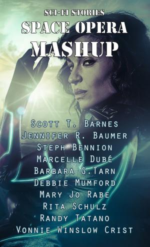 Cover of the book Sci-Fi Stories - Space Opera Mashup by Mary C. Blowers, Leah Cutter, Blaze Ward, Douglas Smith, Prasenjeet Kumar