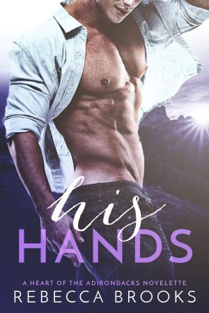 Cover of the book His Hands by Kate Aster
