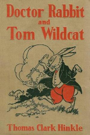 Book cover of Doctor Rabbit and Thomas Wildcat
