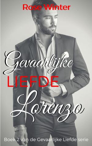 Book cover of Gevaarlijke Liefde - Lorenzo