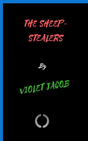 bigCover of the book THE SHEEP-STEALERS by 