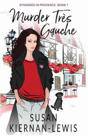 Cover of the book Murder Très Gauche by Jennifer Mieres, MD, Stacey Rosen, MD, Sotiria Everett EdD RD, Lori Russo, JD