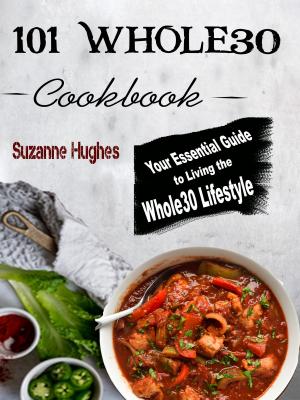bigCover of the book 101 Whole30 Instant Pot Cookbook by 