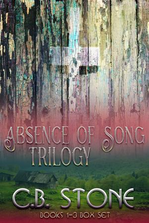 Cover of the book Absence of Song Trilogy by C.B. Stone